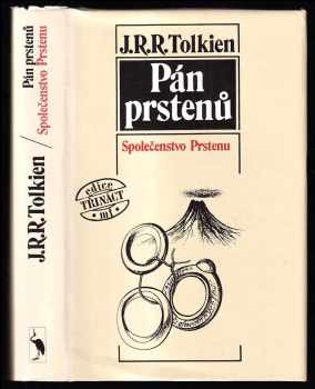 J. R. R Tolkien: Pán prstenů. Sv. 1, Společenstvo Prstenu