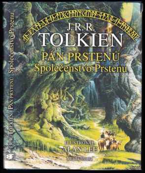 J. R. R Tolkien: Pán prstenů - z anglického originálu přeložila Stanislava Pošustová. (I), Společenstvo Prstenu