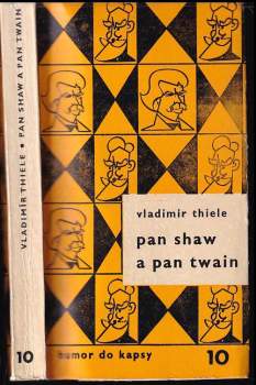 Pan Shaw a pan Twain : veselé historky ze života dvou slavných satiriků, ironiků a posměváčků
