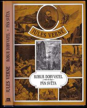 Jules Verne: Pán světa : Robur Dobyvatel