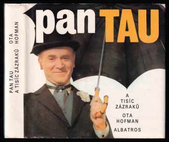 Pan Tau a tisíc zázraků : [pro čtenáře od 9 let] - Ota Hofman (1990, Albatros) - ID: 482937
