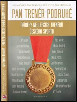 Pan trenér podruhé : příběhy nejlepších trenérů českého sportu