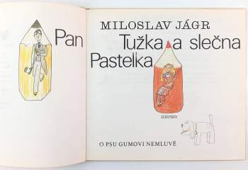 Miloslav Jágr: Pan Tužka a slečna Pastelka