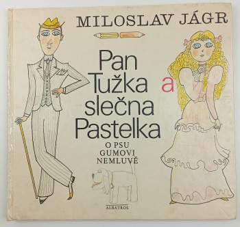 Miloslav Jágr: Pan Tužka a slečna Pastelka