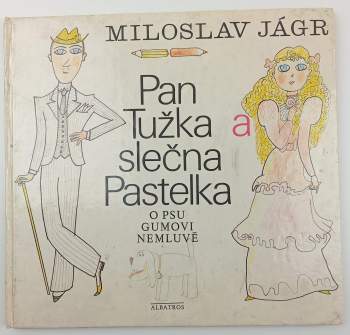 Miloslav Jágr: Pan Tužka a slečna Pastelka