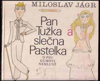 Miloslav Jágr: Pan Tužka a slečna Pastelka