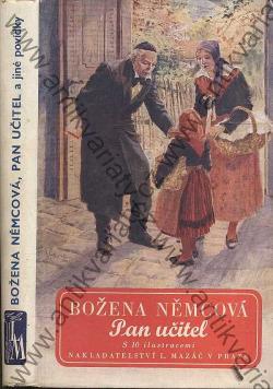 Pan učitel a jiné povídky - Božena Němcová (1941, L. Mazáč) - ID: 275060