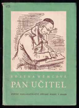 Pan učitel - Božena Němcová (1950, Státní nakladatelství dětské knihy) - ID: 2226306