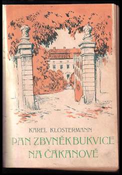 Karel Klostermann: Pan Zbyněk Bukvice na Čakanově