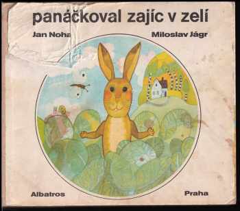 Panáčkoval zajíc v zelí - Jan Noha (1975, Albatros) - ID: 509266