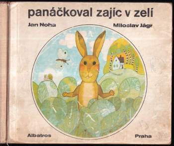 Panáčkoval zajíc v zelí - Jan Noha (1975, Albatros) - ID: 799145