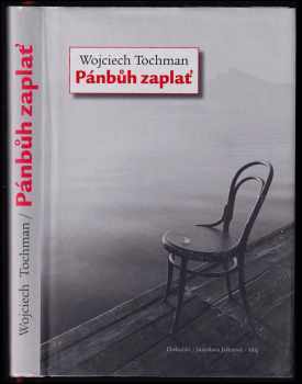 Wojciech Tochman: Pánbůh zaplať
