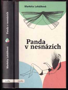 Markéta Lukášková: Panda v nesnázích