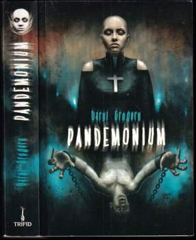 Daryl Gregory: Pandemonium