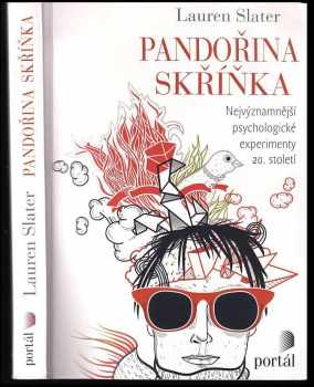 📗 Pandořina skřínka nejvýznamnější psychologické experimenty 20. století Lauren Slater (2019