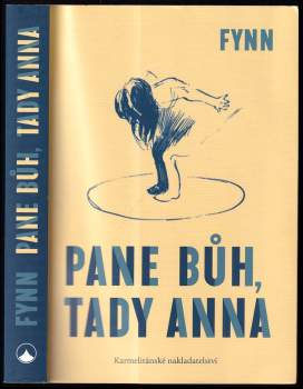 Pane Bůh, tady Anna