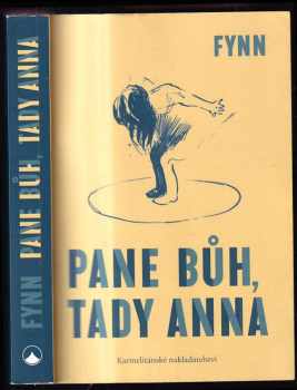 Pane Bůh, tady Anna