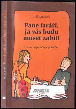 Pane faráři, já vás budu muset zabít!
