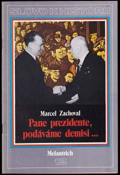Pane prezidente, podáváme demisi