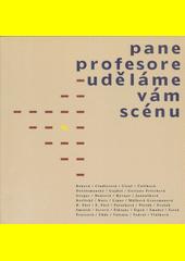 Pane profesore - uděláme vám scénu