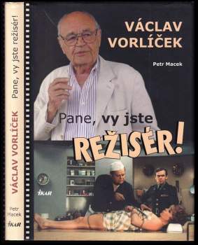 Pane, vy jste režisér!