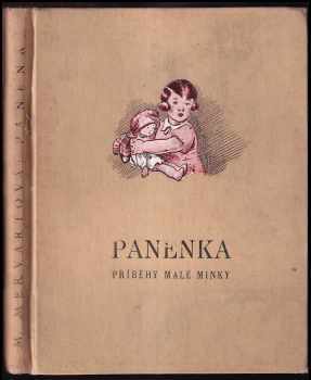 Panenka - příběhy malé Minky - Marie Mervartová (1935, Toužimský a Moravec) - ID: 216003