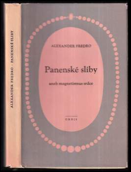 Panenské sliby, aneb, Magnetismus srdce