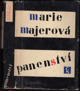 Panenství : historie děvčete - Marie Majerová (1966, Československý spisovatel) - ID: 57659