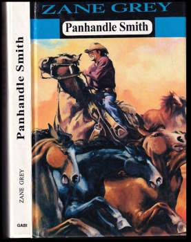Zane Grey: Panhandle Smith