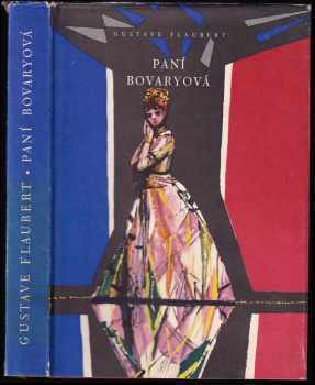 Gustave Flaubert: Paní Bovaryová : mravy francouzského venkova