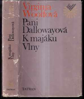 Pani Dallowayová ; K majáku ; Vlny
