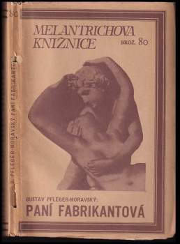 Paní fabrikantová ; [Dvojí věno]