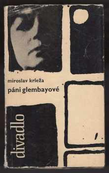 Miroslav Krleža: Páni Glembayové