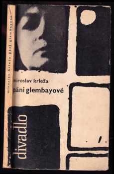 Páni Glembayové : hra o třech dějstvích - Miroslav Krleža (1963, Orbis) - ID: 143492
