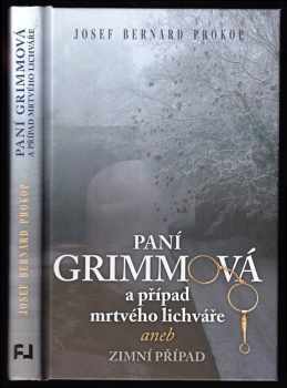Paní Grimmová a případ mrtvého lichváře, aneb, Zimní případ