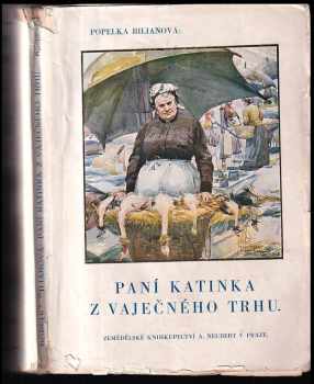 Popelka Biliánová: Paní Katinka z Vaječného trhu