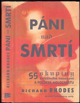 Richard Rhodes: Páni nad smrtí