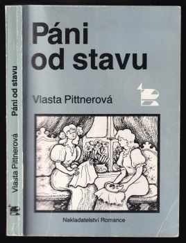 Vlasta Pittnerová: Páni od stavu