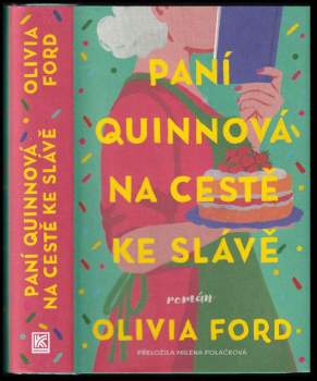 Paní Quinnová na cestě ke slávě