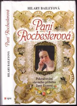 Hilary Bailey: Paní Rochesterová