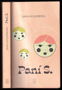 Jana Guljuškina: Paní S
