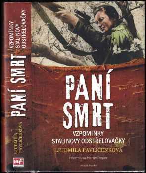 Ljudmyla Mychajlìvna Pavlyčenko: Paní smrt