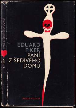 Eduard Fiker: Paní z šedivého domu