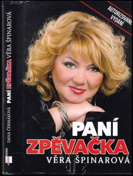 Paní zpěvačka Věra Špinarová