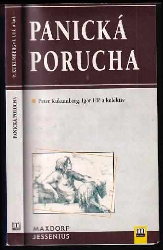 Igor Ulč: Panická porucha
