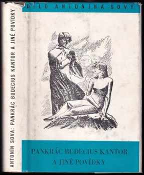 Antonín Sova: Pankrác Budecius, kantor, a jiné povídky
