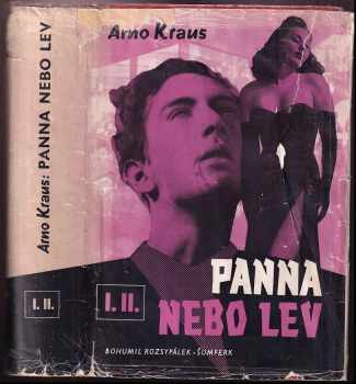 Arno Kraus: Panna nebo lev : Román [I. kniha, Blázinec].