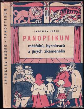 Jaroslav Hašek: Panoptikum měšťáků, byrokratů a jiných zkamenělin