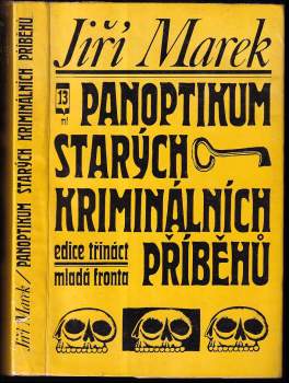 Jiří Marek: Panoptikum starých kriminálních příběhů