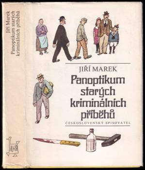 Jiří Marek: Panoptikum starých kriminálních příběhů